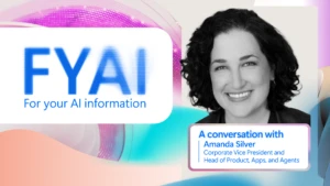 A decorative image that says FYAI: for your AI information with Amanda Silver's headshot.