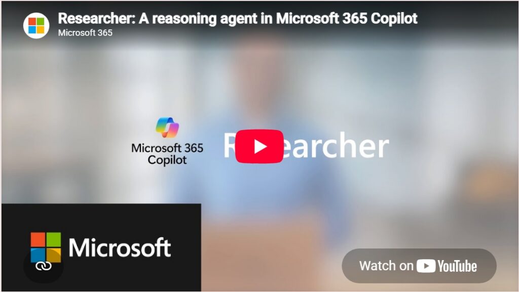 Video thumbnail introducing Researcher, a reasoning agent in Microsoft 365 Copilot that helps users conduct research and analyze information. The thumbnail displays Microsoft 365 branding, Microsoft 365 Copilot branding, the Researcher name, and a YouTube play button overlay.