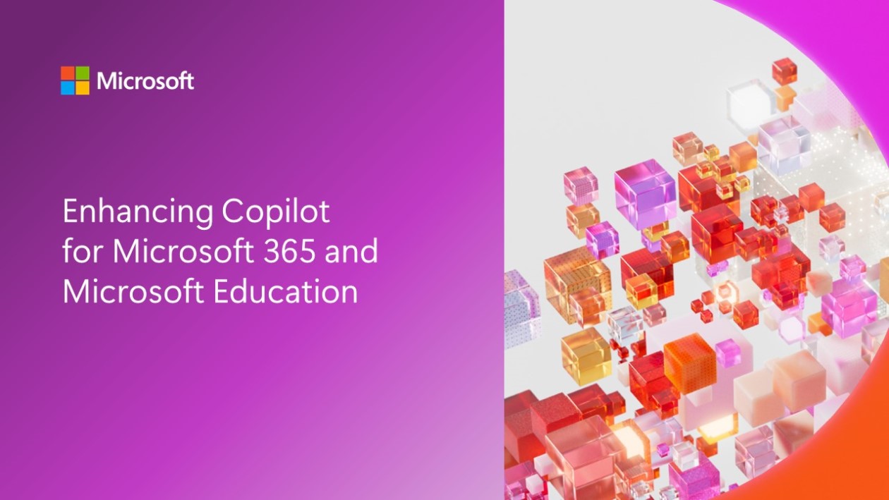 A decorative image that says &ldquo;Enhancing Copilot for Microsoft 365 and Microsoft Education&rdquo; and includes the Microsoft logo
