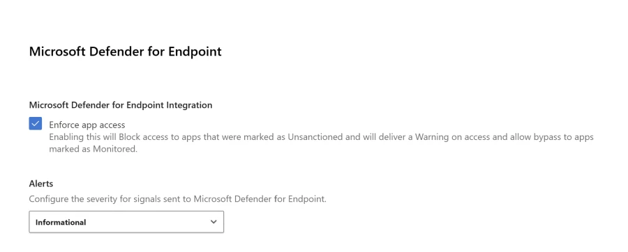 Section of a Microsoft Defender for Endpoint dashboard showing the option to “Enforce app access” by ticking a box and the ability to configure alerts for the severity for signals sent to Microsoft Defender for Endpoint.