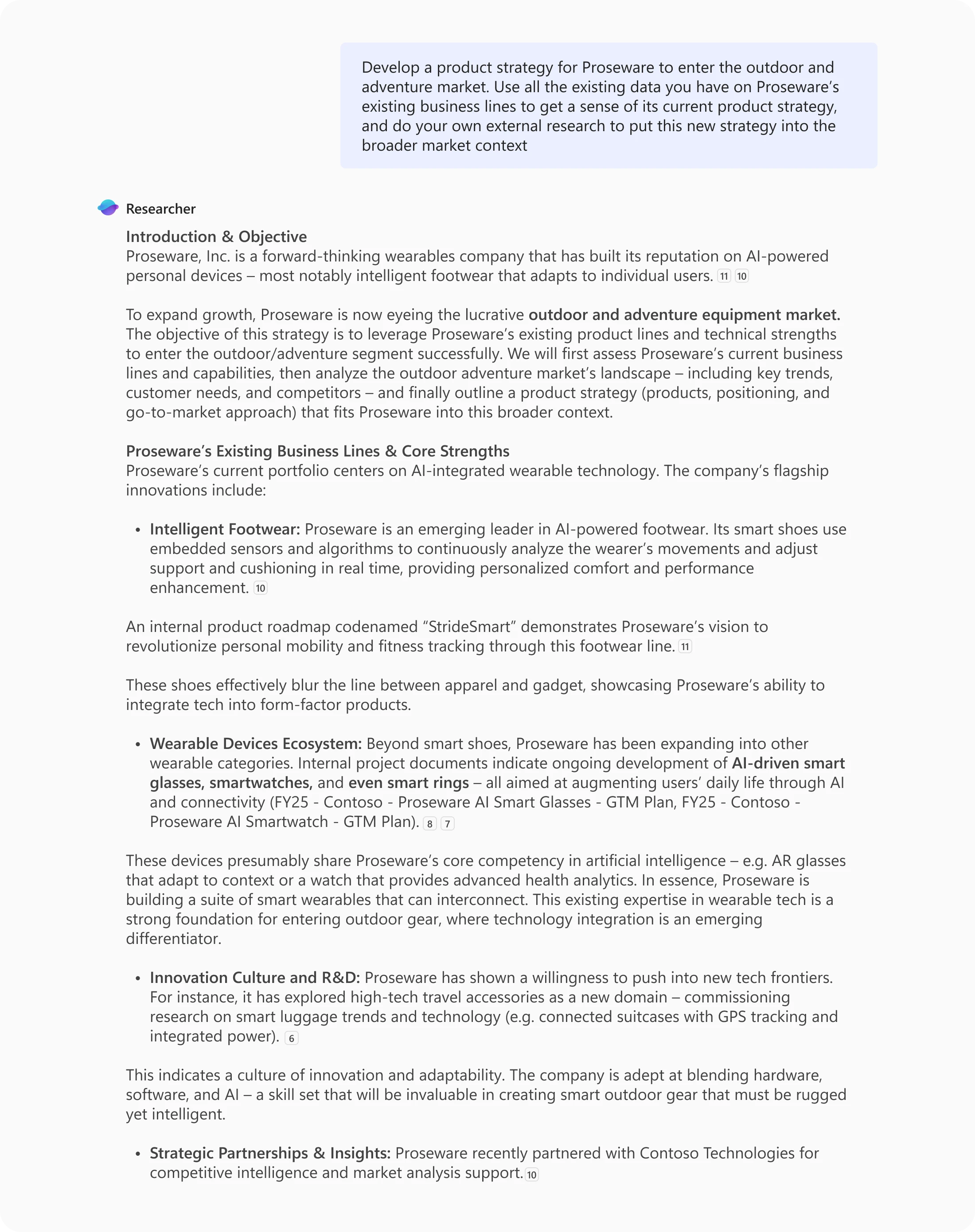 Researcher agent prompt that says: "Develop a product strategy for Proseware to enter the outdoor and adventure market. Use all the existing data you have on Proseware's existing business lines to get a sense of its current product strategy, and do your own external research to put this new strategy into the broader market context."