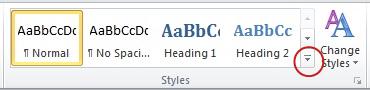 More button in the Styles group More button in the Styles group
