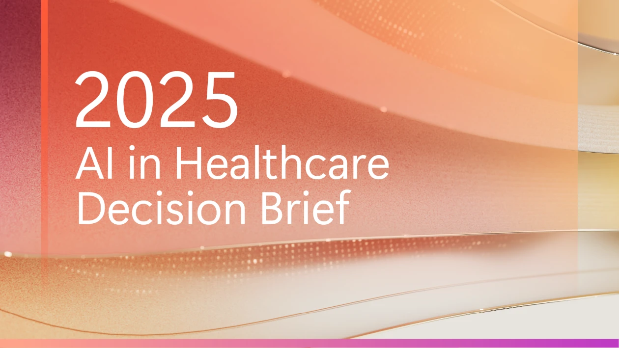 Decorative orange and pink graphic with the words "2025 AI in Healthcare Decision Brief."