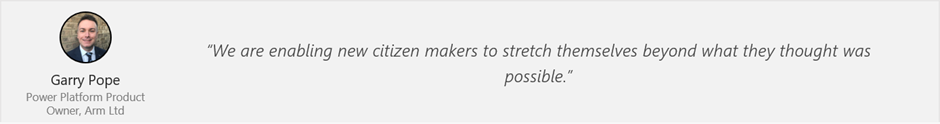 Garry Pope says "“We are enabling new citizen makers to stretch themselves beyond what they thought was possible.”