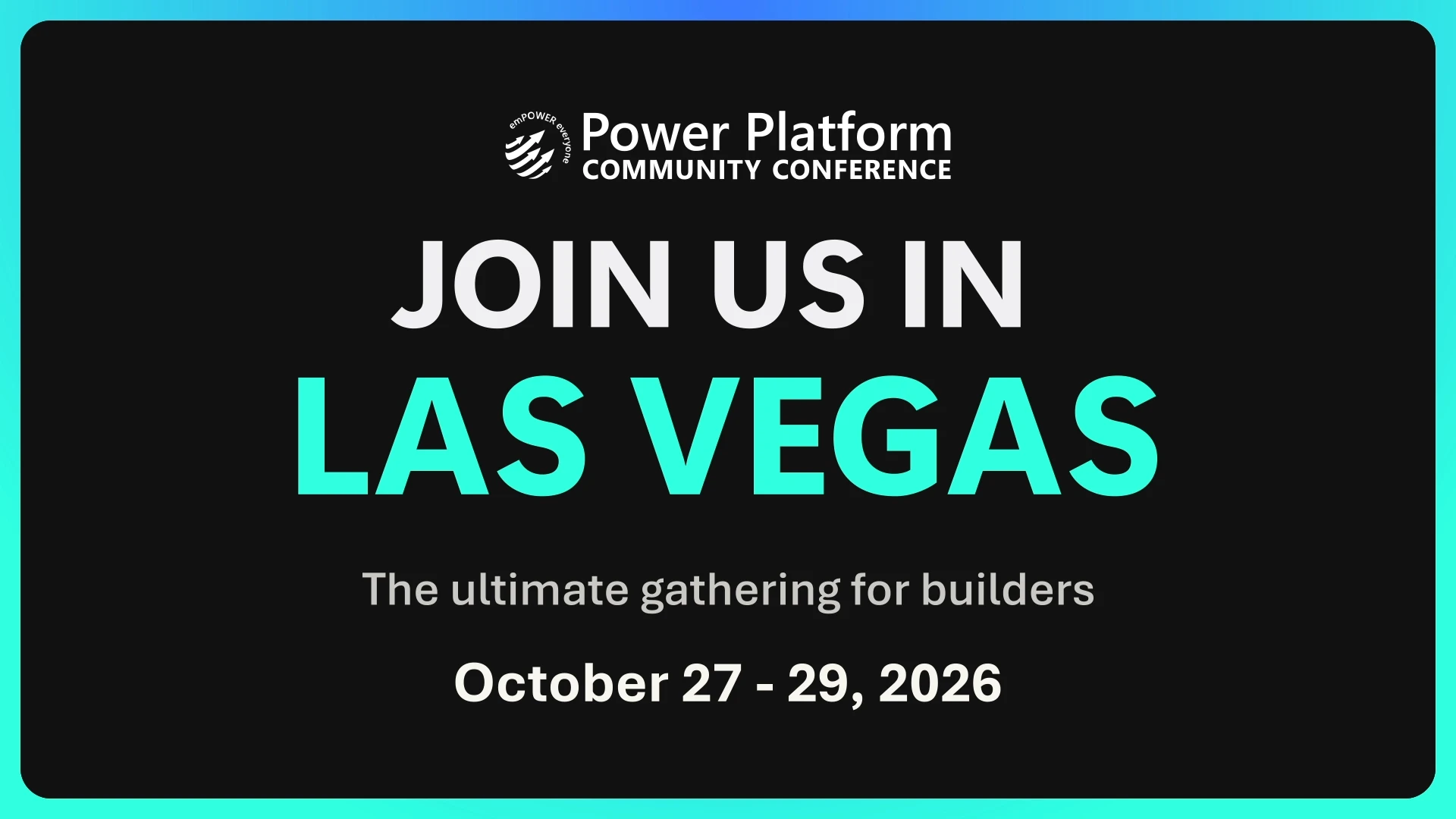 Power Platform Community Conference 2026 promotional graphic inviting attendees to join the event in Las Vegas on October 27–29, 2026
