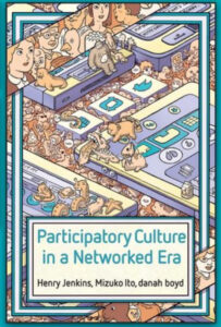 Book cover: Participatory Culture in a Networked Era