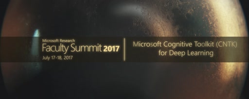 Video Abstract: Microsoft Cognitive Toolkit (CNTK) for Deep Learning