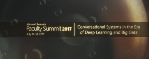 Video Abstract: Conversational Systems in the Era of Deep Learning and Big Data