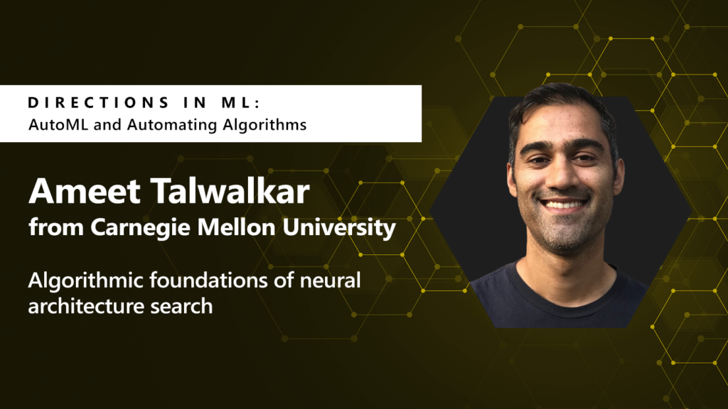 picture of Ameet Talwalkar on the right next to his AutoML talk title on the left