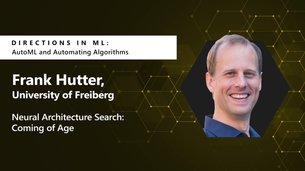 picture of Frank Hutter on the right next to his AutoML talk title on the left