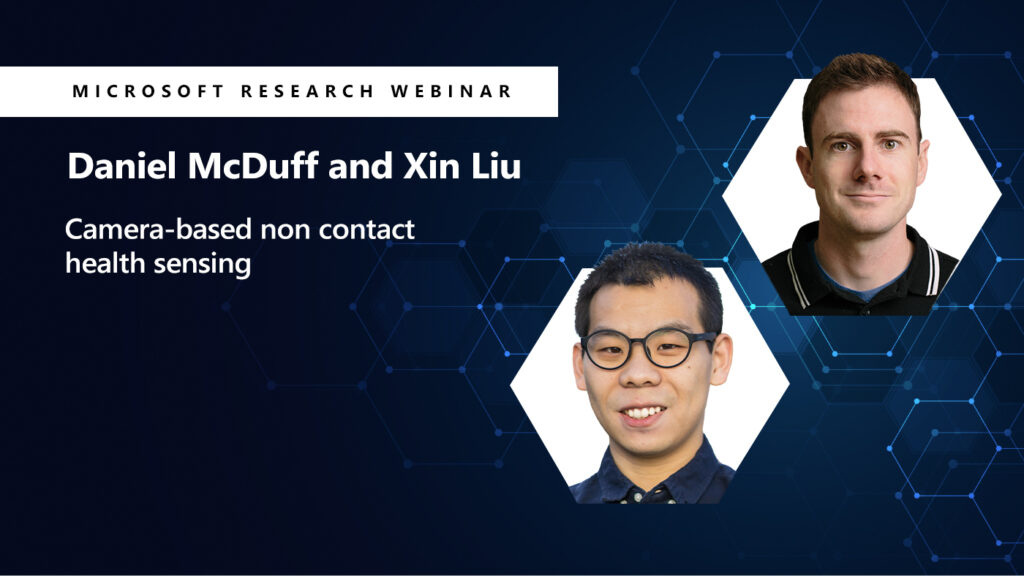 Daniel McDuff and Xin Lui's headshot appears next to their webinar title, camera based health sensing