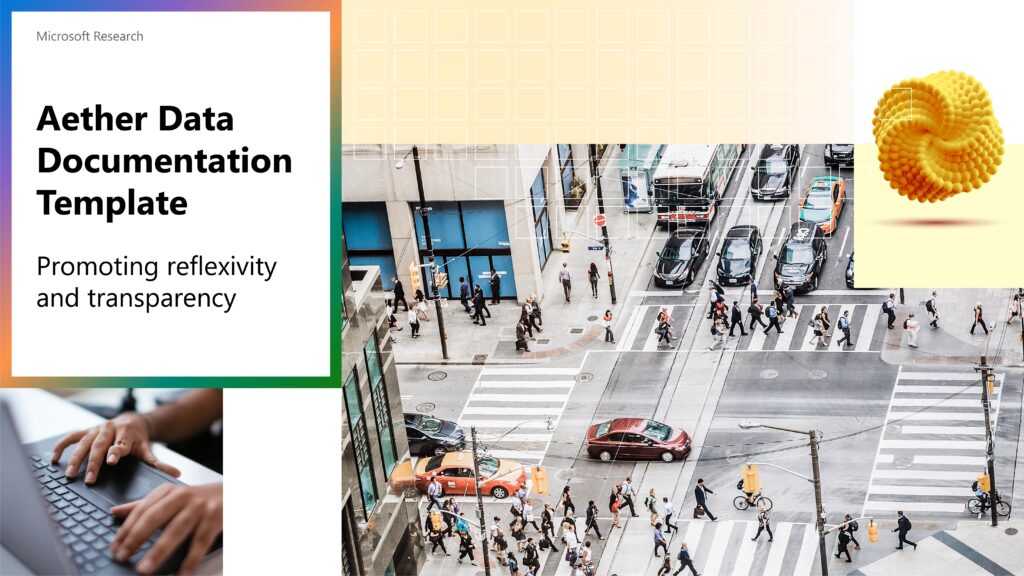 Graphic for the Aether Data Documentation Template for promoting reflexivity and transparency with bird’s eye view of pedestrians at busy crosswalks and a close-up of hands typing on a computer keyboard.