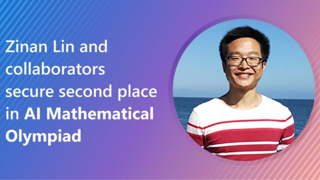 Zinan Lin and collaborators secure second place in AI Mathematical Olympiad