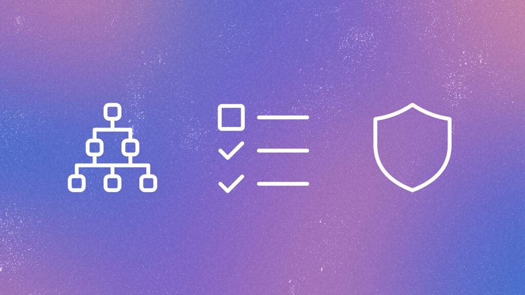 Illustration on a purple and blue gradient background showing three white line icons: a hierarchical organizational chart, a checklist with checkmarks, and a shield. The icons visually represent structured data, evaluation criteria, and security or trustworthiness.