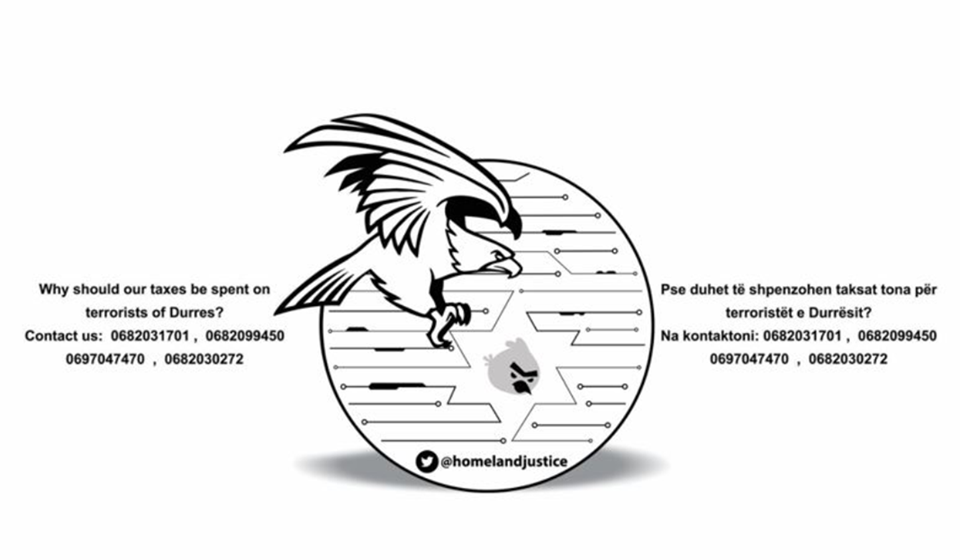 A photo of the threat actor's logo, an eagle preying on a sparrow inside the Star of David. There is text at the bottom of the logo, with the Twitter handle @homelandjustice. There is text on both sides of the logo, both saying "Why should our taxes be spent on terrorists of Durres?". The threat actors' contact numbers are then listed at the bottom of the text.