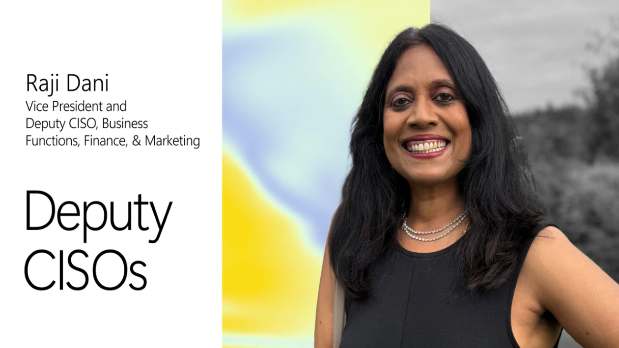 Raji Dani, Vice President and Deputy CISO, Business Functions, Finance, and Marketing