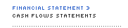 Financial Statement 3. Cash Flows Statement