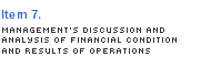 Item 7. Management's Discussion and Analysis of Financial Condition and Results of Operations
